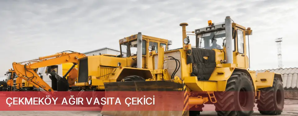 Çekmeköy İlçemi Ağır Vasıta Çekici
