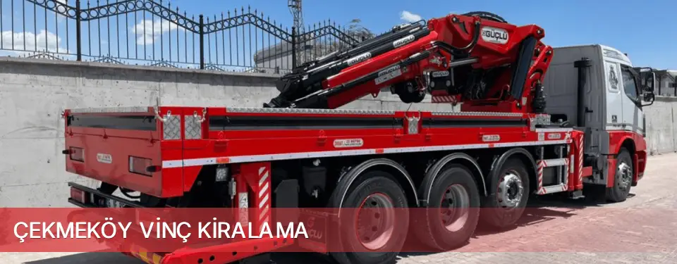 Çekmeköy İlçemi Vinç Kiralama